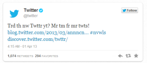 Twitter April Fools 2013 - Twitter tweet