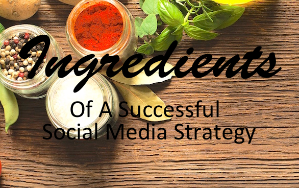 The Ingredients of a Great Social Media Strategy
